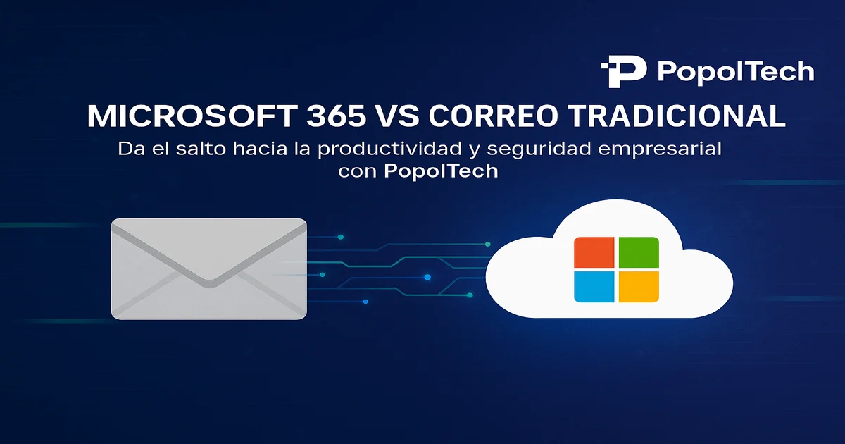 Microsoft 365 vs correo tradicional: por qué tu PyME necesita dar el salto